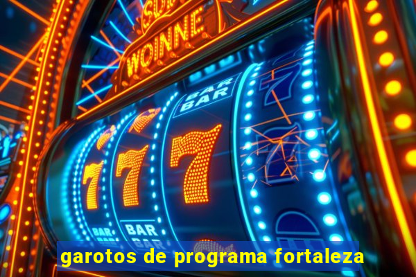 garotos de programa fortaleza